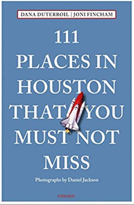111 Places in Houston That You Must See