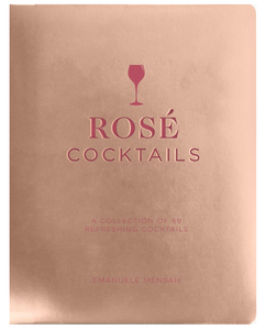 Rose' Cocktails
