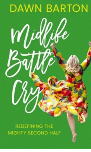 Midlife Battle Cry