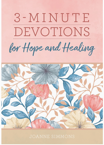 3 Minute Devotions For Hope & Healing