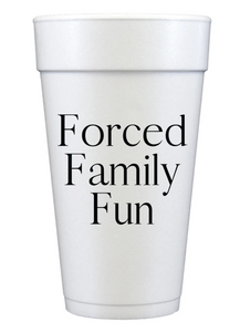 Forced Family Fun Cups