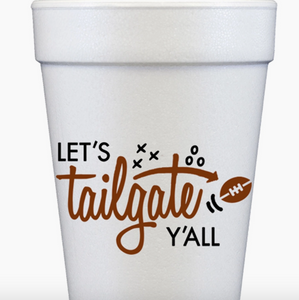 Let's Tailgate Y'all Styro Cups