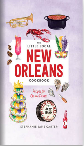 Little Local New Orleans Cookbook