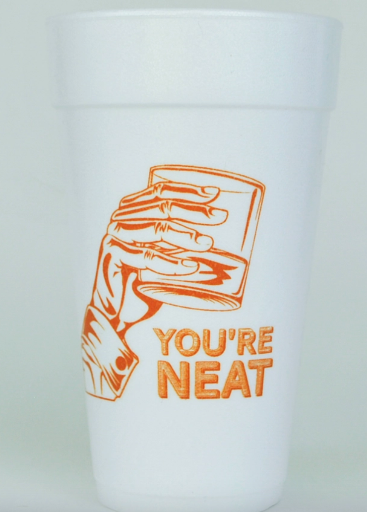 You’re Neat Cups